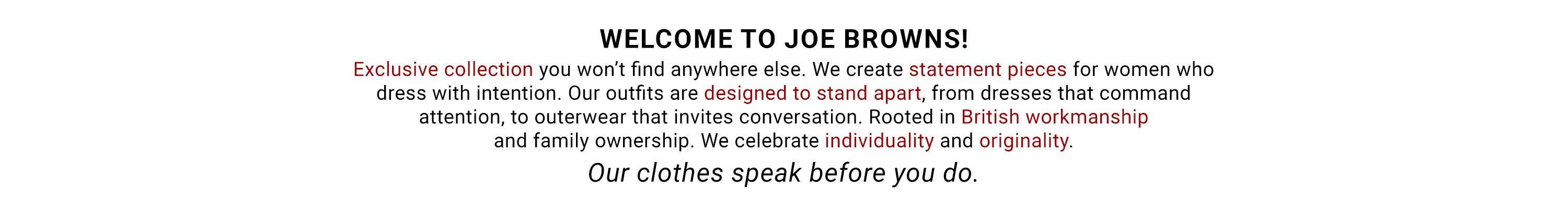 Discover a new and exclusive brand from Britain